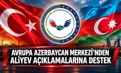 Avrupa Azerbaycan Merkezi’nden Aliyev Açıklamalarına Destek