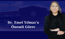 Dr. Emel Yılmaz’a Yeni Görev