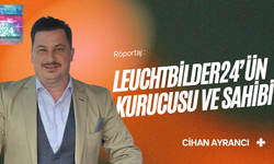 Röportaj: Leuchtbilder24’ün Kurucusu ve Sahibi Cihan Ayrancı