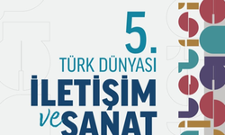 V. Türk Dünyası İletişim ve Sanat Sempozyumu Almatı'da başlıyor