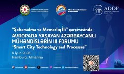 Avrupa’da Yaşayan Azerbaycanlı Mühendislerin III Forumu Hamburg’da Düzenlenecek