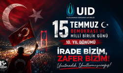 15 Temmuz’un 10. Yılında UID’den Anlamlı Mesaj: “İrade Bizim, Zafer Bizim!”