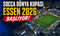 SOCCA DÜNYA KUPASI ESSEN 2026 BAŞLIYOR