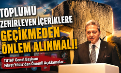TUTAP Genel Başkanı Fikret Yıldız’dan Toplumsal Değerler İçin Acil Çağrı