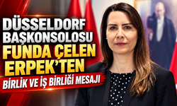 Düsseldorf Başkonsolosu Funda Çelen Erpek’ten Birlik ve İş Birliği Mesajı
