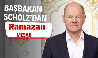 Almanya Başbakan’ı Olaf Scholz’dan Ramazan mesajı