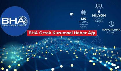 BHA ile 81 ilde etkili kurumsal iletişim dönemi