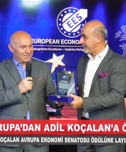 Adil Koçalan’a Avrupa Ekonomi Senatosu’ndan Uluslararası Başarı Ödülü