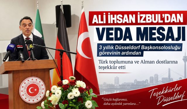 Başkonsolos Ali İhsan İzbul’dan Veda Mesajı