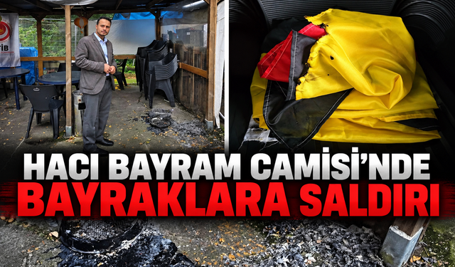 ATİB Hacı Bayram Camisi’nde Türk ve Alman Bayraklarına Saldırı