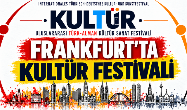 Frankfurt’ta İlk Kez KULTÜR Festivali Düzenleniyor