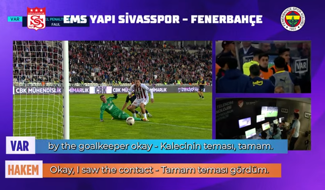 Sivasspor-Fenerbahçe maçının VAR kayıtları yayınlandı