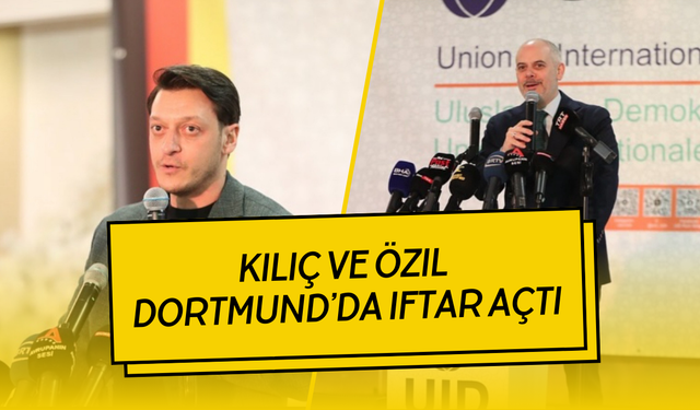 Akif Çağatay Kılıç ve Mesut Özil Dortmund’da iftar açtı