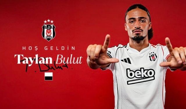 Beşiktaş, Taylan Bulut’u Kadrosuna Kattı