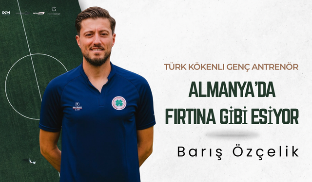 Almanya’da Gelecek Vadeden Türk Kökenli Antrenör: Barış Özçelik