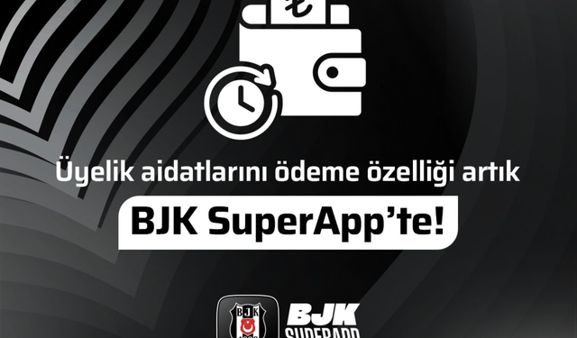 BJK Üyelik Aidatları Artık SuperApp Üzerinden Ödenebilecek