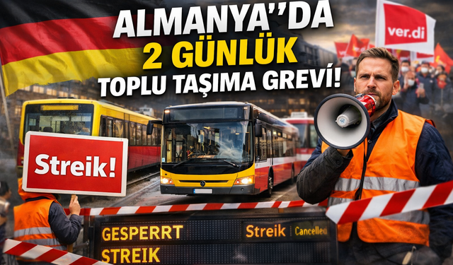 Almanya’da Toplu Taşıma Çalışanları 2 Günlük Uyarı Grevine Gidiyor