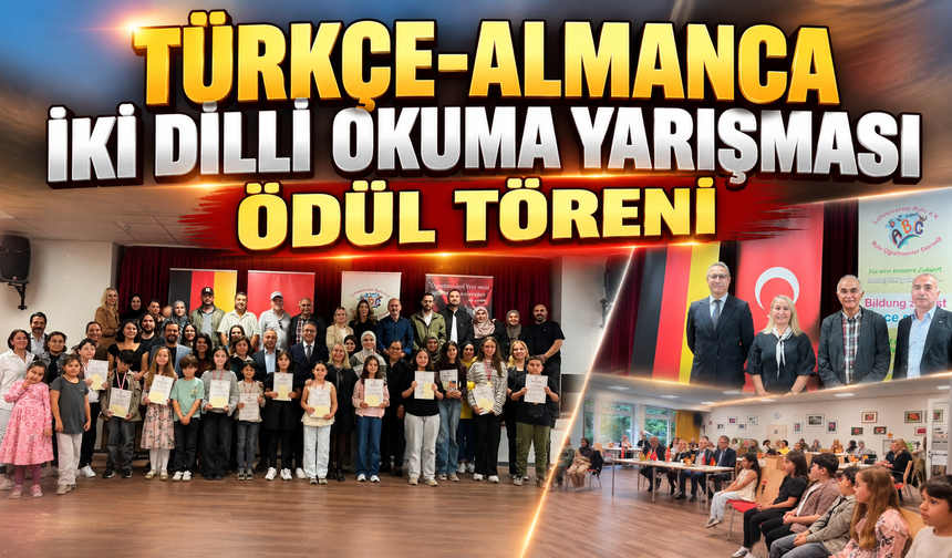 Türkçe-Almanca İki Dilli Okuma Yarışması’nın Ödülleri Sahiplerini Buldu