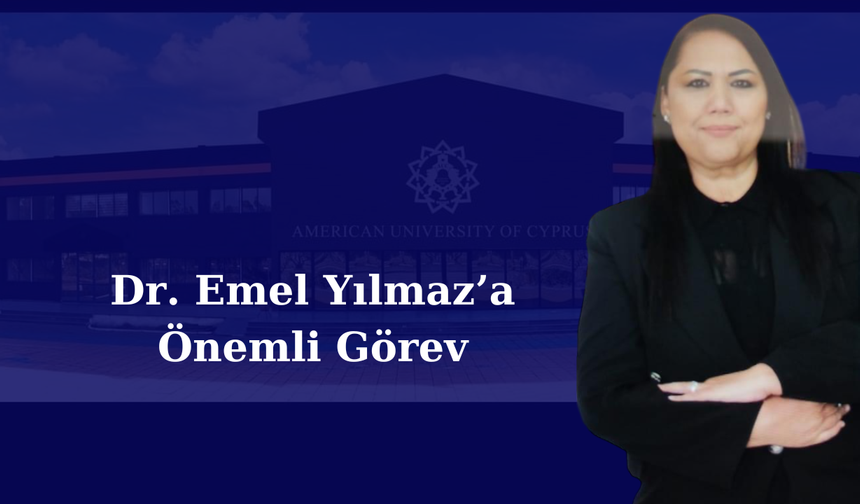 Dr. Emel Yılmaz’a Yeni Görev