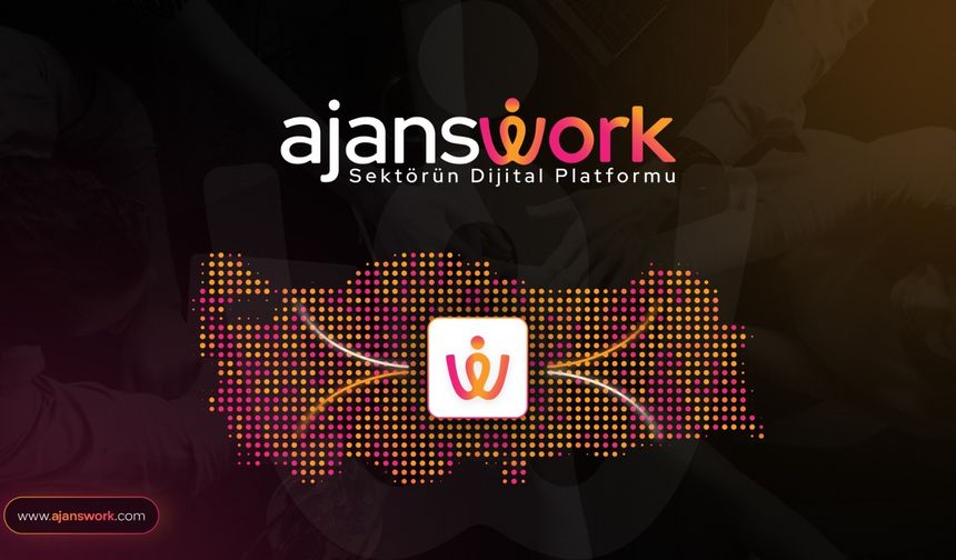 Ajanswork, Sektördeki Tekelleşmenin önüne geçiyor