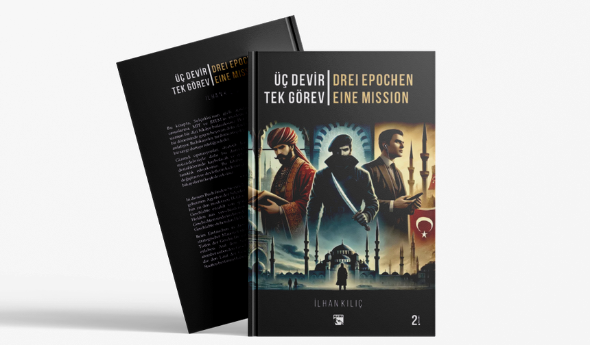 “Üç Devir  Tek Görev” İkinci Baskısıyla Okuyucularla Buluşmaya Hazırlanıyor