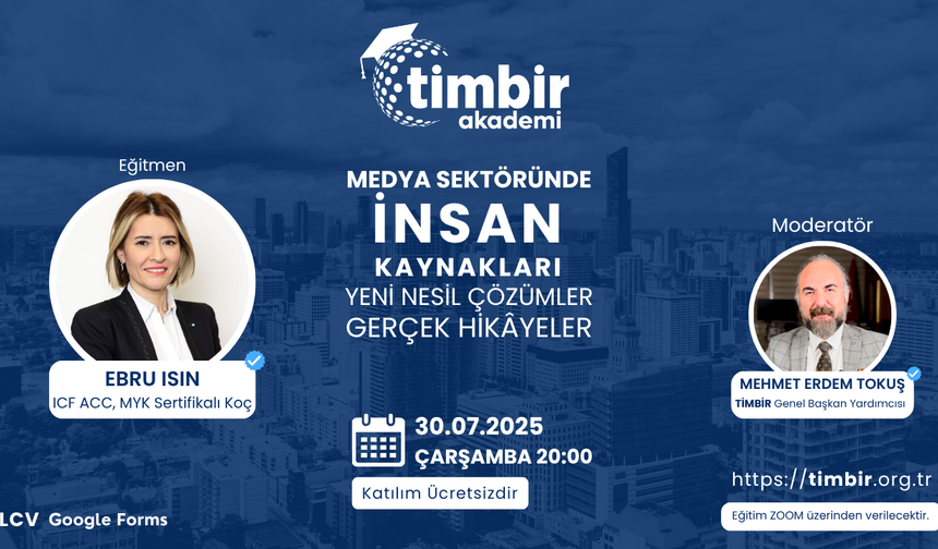 TİMBİR Akademi, Ücretsiz Eğitimlere Devam Ediyor: “Basın’da İnsan Kaynakları” Eğitimi