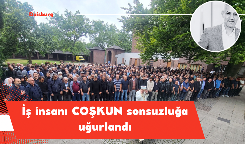 İş insanı COŞKUN' a HÜZÜNLÜ Veda