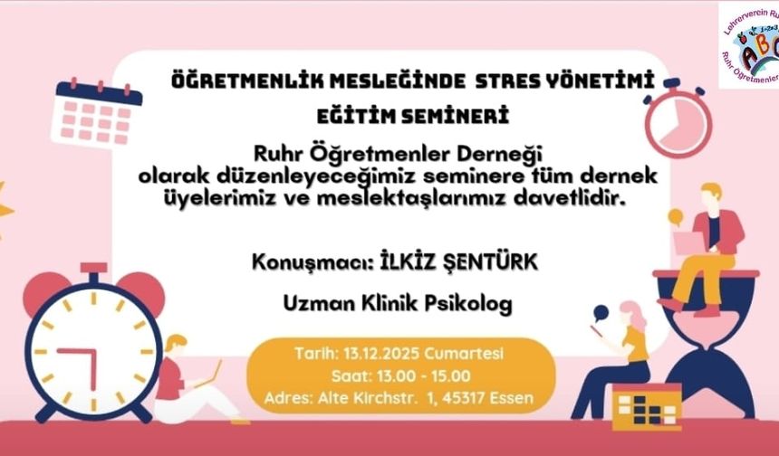 ÖĞRETMENLERE STRES YÖNETİMİ SEMİNERİ: RUHR ÖĞRETMENLER DERNEĞİ’NDEN ÖNEMLİ EĞİTİM
