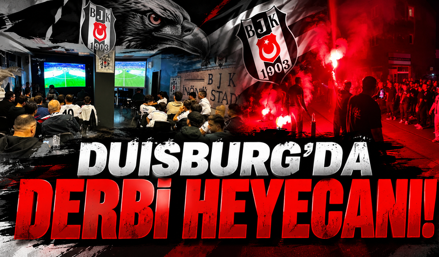 Duisburg’da Derbi Heyecanı: Beşiktaşlı Taraftarlar Maç Sonrası Sokağa Taştı
