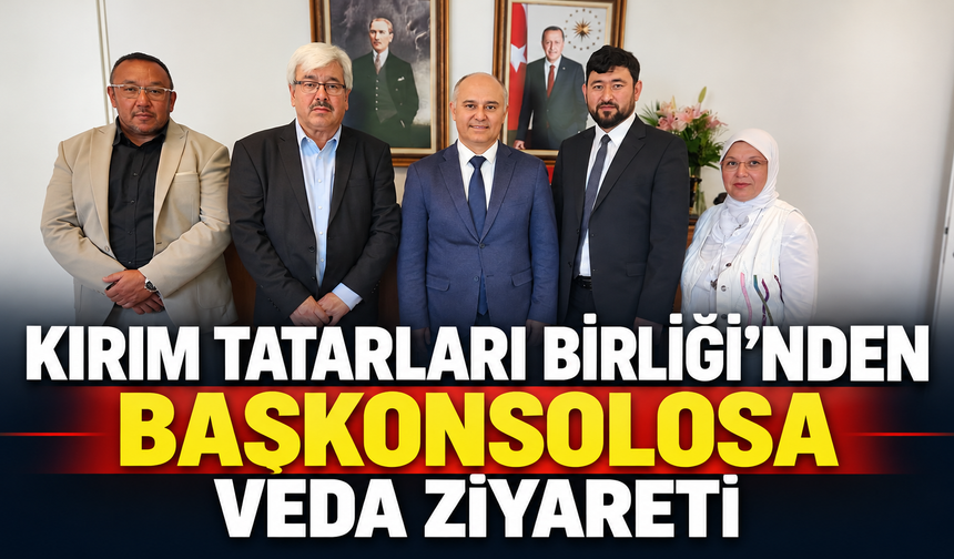 Almanya Kırım Tatarları Birliği’nden Başkonsolos Taylan Özgür Aydın’a Veda Ziyareti