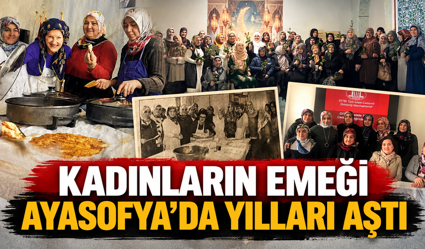 Ayasofya Camii’nde Geçmiş Yıllardaki Kadınların Gönüllü Çalışmaları Hatırlandı