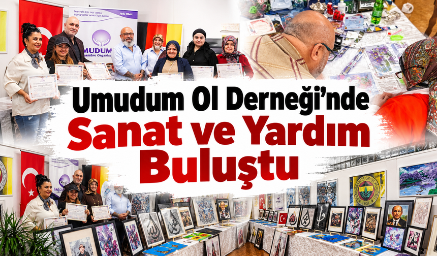 Umudum Ol Derneği’nde Sanat ve Yardım Buluştu
