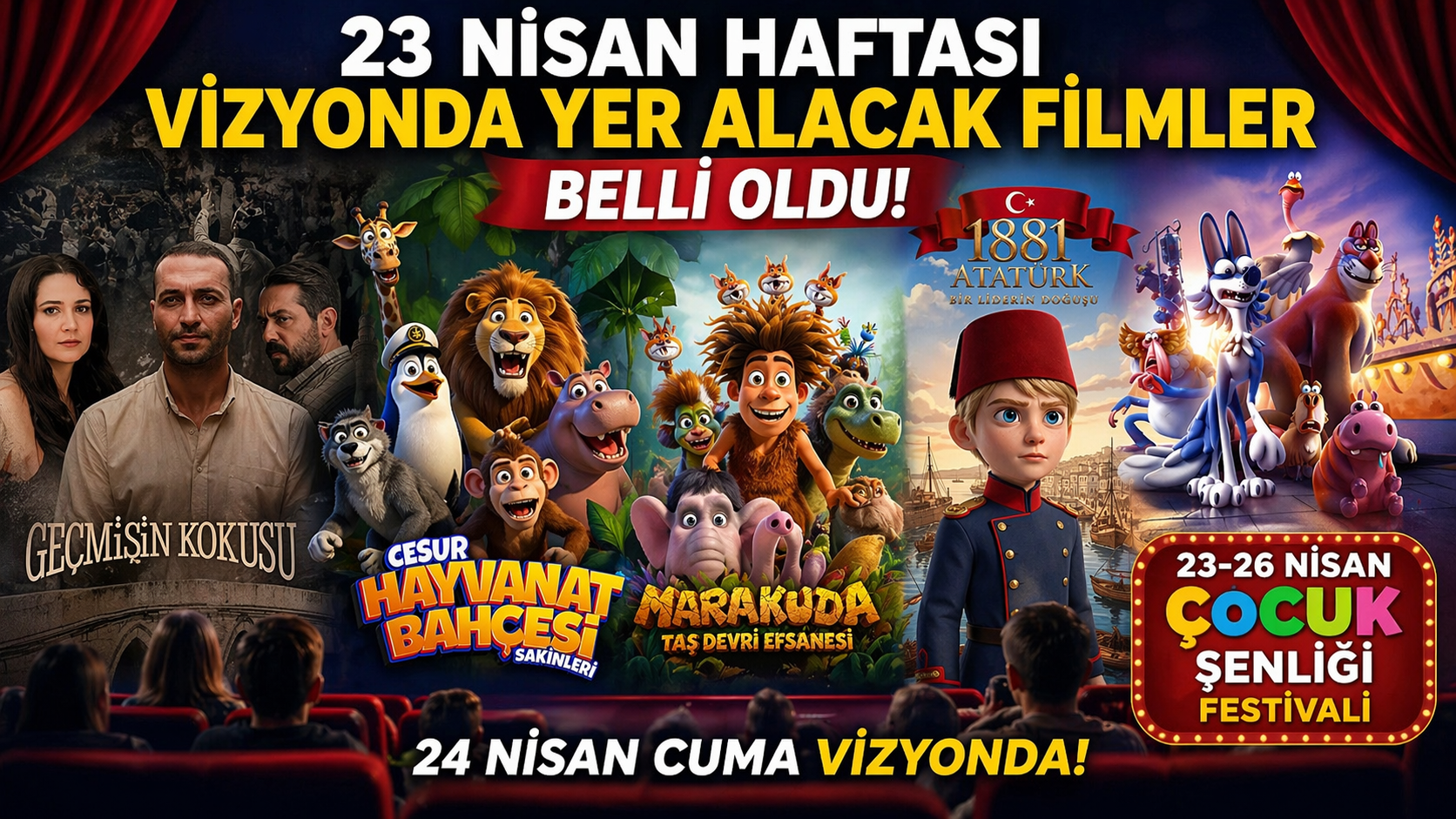 23 Nisan Haftasında Sinema Salonları Şenleniyor: Yeni Filmler ve Çocuk Festivali Aynı Anda Vizyonda