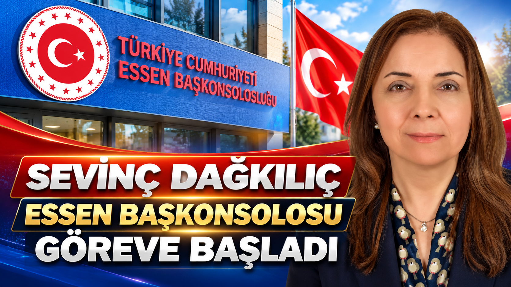 Sevinç Dağkılıç, Türkiye’nin Essen Başkonsolosu Olarak Göreve Başladı